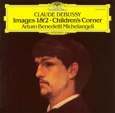 Debussy: Images I & II; Children's Corner