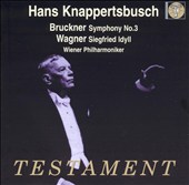 Bruckner: Symphony No. 3; Wagner: Siegfried Idyll