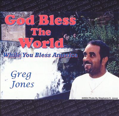 God Bless the World: While You Bless America