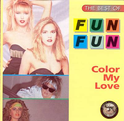 Color My Love: The Best of Fun Fun