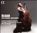 Elgar: Cello Concerto; Piano Quintet
