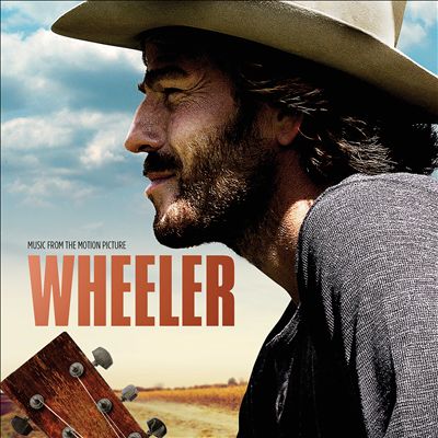 Wheeler [Music From the Motion Picture]