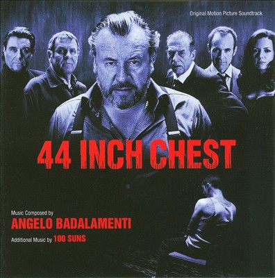 44 Inch Chest [Original Motion Picture Soundtrack]