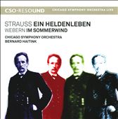 Strauss: Ein Heldenleben; Webern: Im Sommerwind