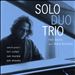 Solo Duo Trio