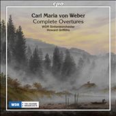 Carl Maria von Weber: Complete Overtures