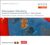 Mieczyslaw Weinberg: Sonata for Violoncello & Piano No. 2; Piano Quintet