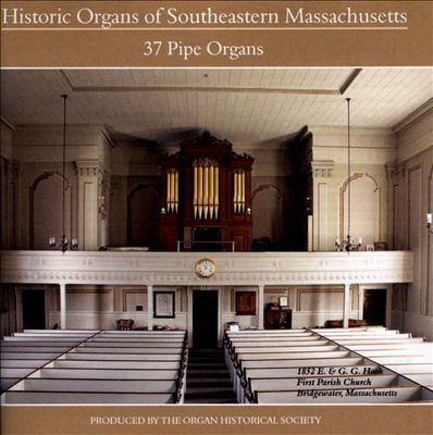 Historical Organs of Southeastern Massachusetts