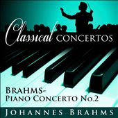 Brahms: Piano Concerto No. 2