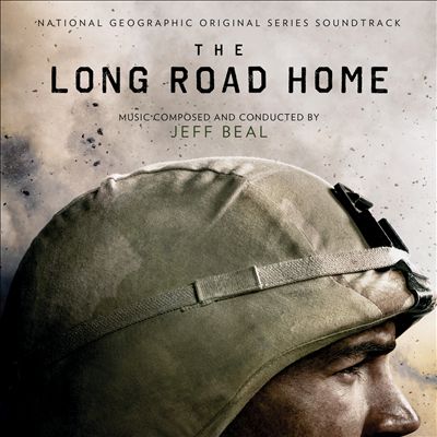 The Long Road Home [Original Series Soundtrack]
