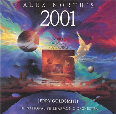Alex North's 2001: The Legendary Original Score
