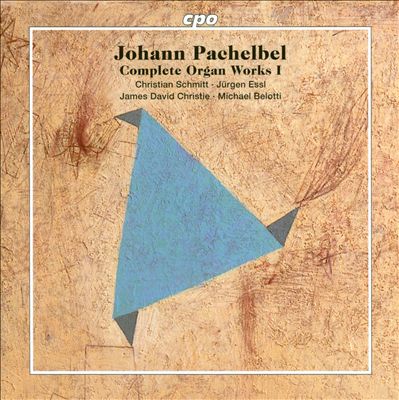 Pachelbel: Complete Organ Works, Vol. 1