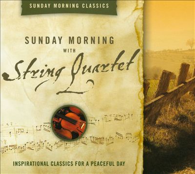 Sunday Morning with String Quartet