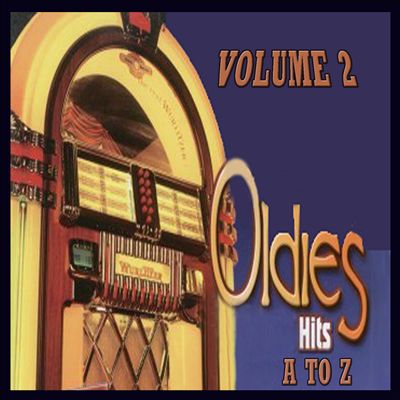 Oldies Hits A to Z, Vol. 2