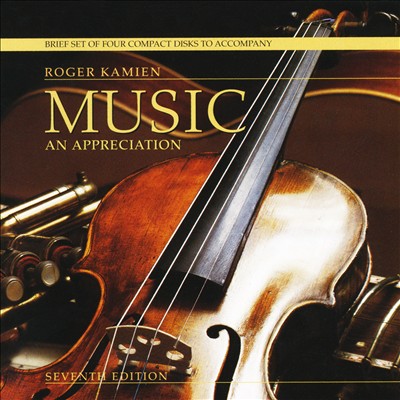 Roger Kamien's Music: An Appreciation [Seventh Edition]