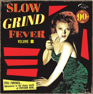 Slow Grind Fever, Vol. 8