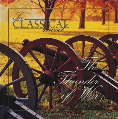 In Classical Mood: The Thunder of War