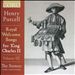 Henry Purcell: Royal Welcome Songs for King Charles II, Vol. 3