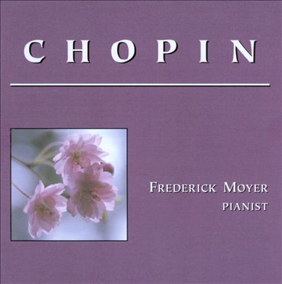 Frederick Moyer Plays Chopin