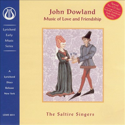 John Dowland: Music of Love and Friendship