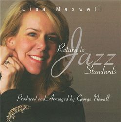 descargar álbum Lisa Maxwell - Return To Jazz Standards
