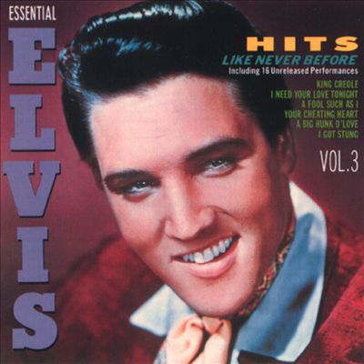 The Essential Elvis, Vol. 3: Hits Like Never Before