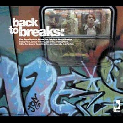 Back to Breaks: The True Sounds from the Original Block Parties