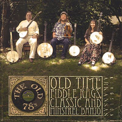 Old Time Fiddle Rags, Classic and Minstrel Banjo