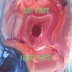 ladda ner album Dan Pound - Liquid Planet