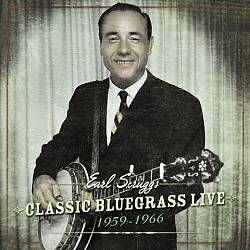 lataa albumi Earl Scruggs - Classic Bluegrass Live 1959 1966