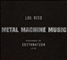 Metal Machine Music: Live at the Berlin Opera House