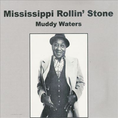 Mississippi Rollin' Stone [SRI]