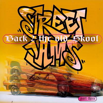 Street Jams: Back 2 the Old Skool, Vol. 3