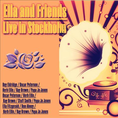 Ella and Friends Live In Stockholm