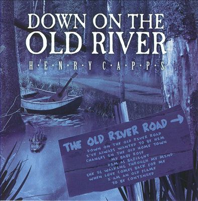 Down on the Old River