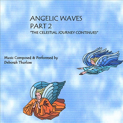 Angelic Waves, Pt. 2