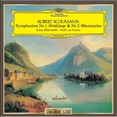 Robert Schumann: Symphonien Nr. 1 "Frühling" & Nr. 3 "Rheinische"