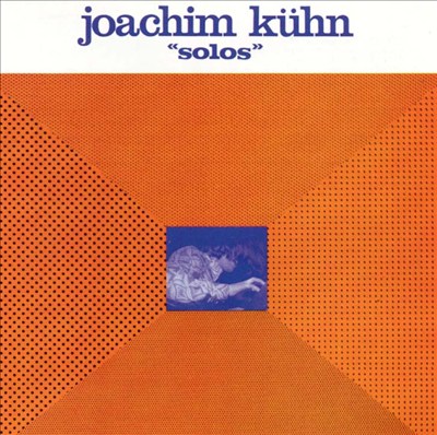 Joachim Kühn: Solos