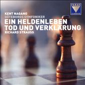 Richard Strauss: Ein Heldenleben; Tod und Verklärung