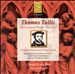 Thomas Tallis: Lamentations and Contrafacta