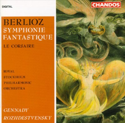 Hector Berlioz: Overture, Le Corsaire Op.21/Symphonie Fantastique Op. 14