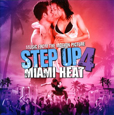 Music From the Motion Picture Step Up 4: Miami Heat