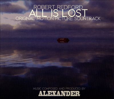 All Is Lost [Original Motion Picture Soundtrack]