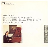 Mozart: Piano Sonatas K545 & K 570; Fantasie K475; Rondos K485 & K511