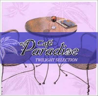 Cafe Paradise: Twilight Selection