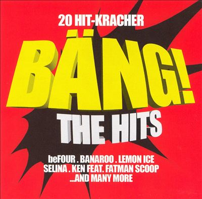 20 Hit-Kracher: Bäng! The Hits