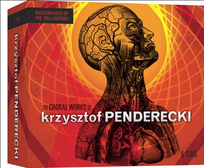 The Choral Works of Krzysztof Penderecki