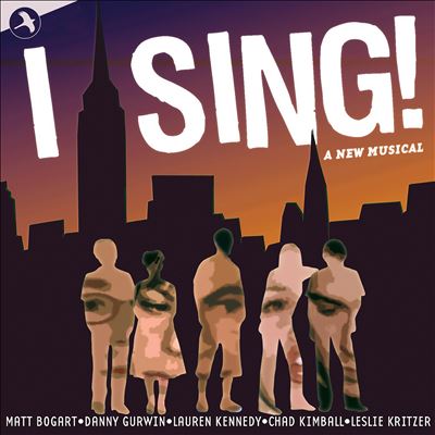 I Sing! [Original Cast Recording]