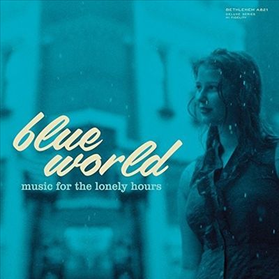 Blue World: Music for the Lonely Hours