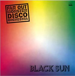 ladda ner album Far Out Monster Disco Orchestra - Black Sun